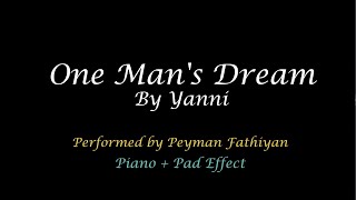 Yanni  One Mans Dream Piano Pad Cover یانی [upl. by Saberhagen]