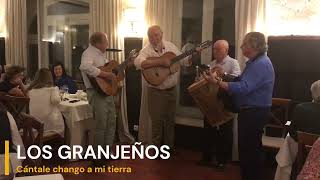 LOS GRANJEÑOS cantan quotCántale chango a mi tierraquot [upl. by Ert]