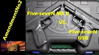 FN FiveseveN Mk II vs FiveseveN USG [upl. by Gleich]