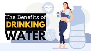 The Benefits Of Drinking Water [upl. by Soelch]