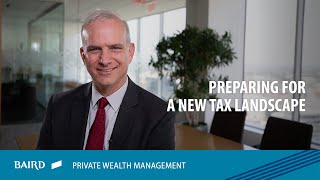 Preparing for A New Tax Landscape [upl. by Evannia690]