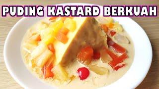 Puding Kastard Berkuah  Resepi Mudah Guna 5 Bahan Sahaja  Custard Pudding with Custard Sauce [upl. by Nyrahs640]