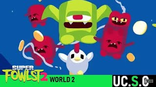 Super Fowlst 2 Soundtrack  World 2 Volcano World [upl. by Psyche945]