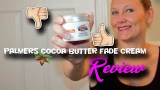 Palmers Cocoa Butter Fade Cream Review [upl. by Kelley]