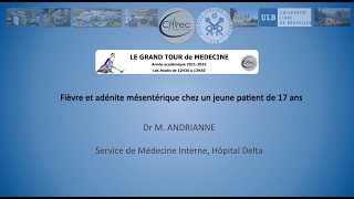 Fièvre et adénite mésentérique chez un jeune patient de 17 ans Grand tour de Médecine [upl. by Erreid]