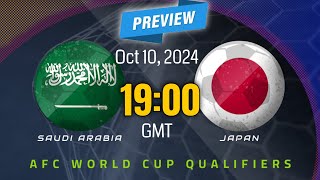 World Cup Qualifying  Asia  Saudi Arabia vs Japan  prediction team news lineups Preview [upl. by Odnalo]