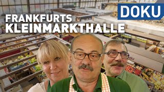 Frankfurts Kleinmarkthalle  doku  erlebnis hessen [upl. by Jacqueline11]