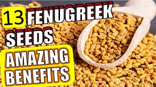 13 Impressive FENUGREEK SEEDS Health Benefits amp Uses of Oil Tea amp Powder [upl. by Siuqaj130]