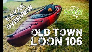 Old Town Loon 106 Kayak  Overview [upl. by Hebrew]