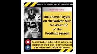 Must Have Players on the Waiver Wire for week 12 of the Fantasy Football Season [upl. by Okiman]