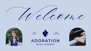 Welcome to Adoration Music Academy  Worship piano lessons courses tutorials and more [upl. by Cirde446]