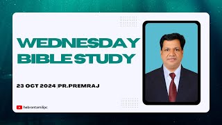 Wednesday Bible Study  Pr Premraj  Hebron Tamil IPC  23 October 2024 [upl. by Peugia]