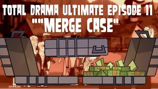 Total Drama Ultimate Episode 11 quotMerge Casequot [upl. by Negeam]