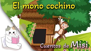 EL MONO COCHINO  Cuentos de reciclaje para niños  Cuentos infantiles para dormir en español [upl. by Doscher]