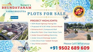 Natures Brundavanam  YTDA Approved  150 ft Road Facing Plots  Yadagirigutta  Warangal Highway [upl. by Warthman]