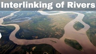 Interlinking of Rivers in India  Government of India’s RiverLinking Plan Analysis and Explanation [upl. by Nehemiah228]