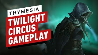 Thymesia Twilight Circus Gameplay [upl. by Novla]