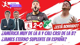 ¿América Muy de la A y Cali Casi de la B ¿James Eterno Suplente en España  100Tiburon [upl. by Sahpec]