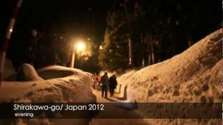 白川郷ライトアップ 2012 ［SHIRAKAWAGO  JAPAN］ [upl. by Dnalrah]