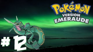 Pokémon Émeraude  Un nouveau dans notre équipe  Ép 12 [upl. by Reneta677]