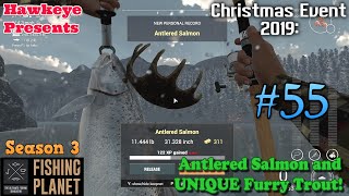 Fishing Planet  55  S3  Christmas Event 2019 Antlered Salmon amp UNIQUE Furry Trout [upl. by Vivien]