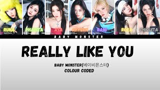 BABY MONSTER베이비몬스터  REALLY LIKE YOU  Song lyrics colour coded babymonster yg billionaire [upl. by Greeley]