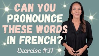 Improve Your French Pronunciation Exercise 31 [upl. by Nisotawulo739]