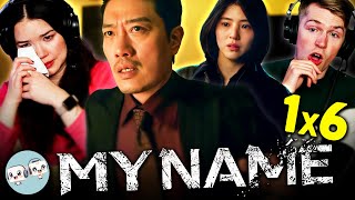 MY NAME 마이 네임 Episode 6 Reaction  Han Sohee  Park Heesoon  Ahn BoHyun [upl. by Dralliw]