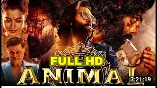 Animal Full Movie Hindi HD 2024  Animal Full movie 2023  Ranbir Kapoor  Rashmika Mandanna [upl. by Kalvn]