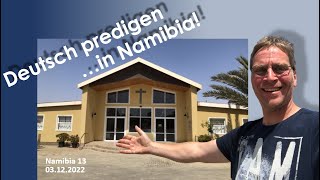 Namibia 13  Deutsch predigen in Namibia [upl. by Harima]