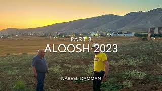 Alqosh 2023  Part 3 [upl. by Rebmik]