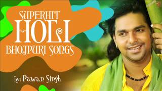 Superhit Bhojpuri Holi Songs By PAWAN SINGH  Audio Songs [upl. by Mann805]