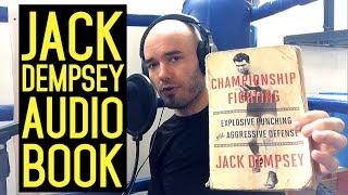 Championship Fighting Explosive Punching and Aggressive Defense by Jack Dempsey Recorded book [upl. by Elyr]