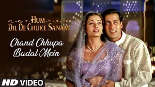 Chand Chhupa Badal Mein Full Song  Hum Dil De Chuke Sanam  Ismail DarbarSalman KhanAishwarya Rai [upl. by Estus366]