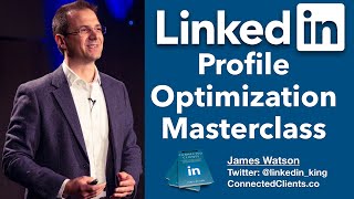 LinkedIn Profile Optimization Masterclass  10 Key Areas amp 50 Tips To Optimize Your LinkedIn Profile [upl. by Hgielra201]