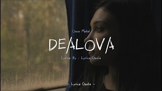 DEALOVA  ONCE MEKEL LIRIK By  lyricsgeulis oncemekel once [upl. by Steve956]