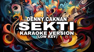 Denny Caknan  Sekti  KARAOKE VERSION LOW KEY [upl. by Stent382]