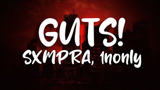 SXMPRA 1nonly  GUTS Lyrics [upl. by Jolie]