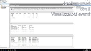 Analizzare gli errori in Windows introduzione al visualizzatore eventi [upl. by Sadler]