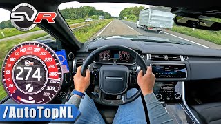 RANGE ROVER Sport SVR 575 HP  274KMH POV on GERMAN AUTOBAHN by AutoTopNL [upl. by Ortrude687]