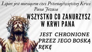 Potężna modlitwa ochronna zanurzenia we Krwi Chrystusa [upl. by Foulk]