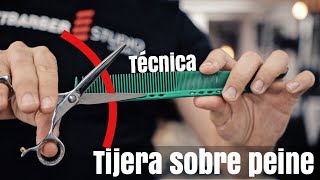 Tecnica de TIJERA sobre PEINE  Parte 2 [upl. by Tnomal]