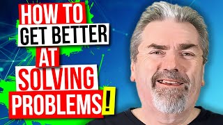 How to Get Better at Problem Solving [upl. by Yvaht]