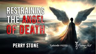 Restraining the Angel of Death  Episode 1222  Perry Stone [upl. by Etnuaed]