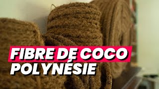 POLYNÉSIE  Les cordages en fibre de coco de Benoît à Tahiti [upl. by Lyram]