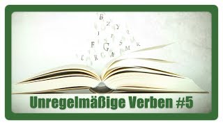 Englisch lernen  Unregelmäßige Verben  Teil 5 [upl. by Aissela465]