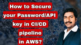 How Do You Secure Sensitive Information in CICD pipeline in AWS  byluckysir [upl. by Ayotol]