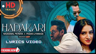 Nadeemal Perera X Pasan Liyanage  Hadakari හැඩකාරී Lyrics Video [upl. by Aeslehc]