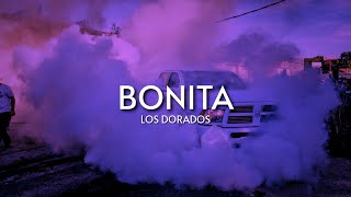 Los Dorados  Bonita  SLOWED [upl. by Gosser]