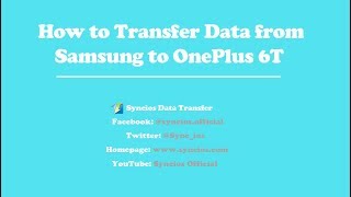 How to Sync Samsung Data to OnePlus 6T Quickly [upl. by Daub]